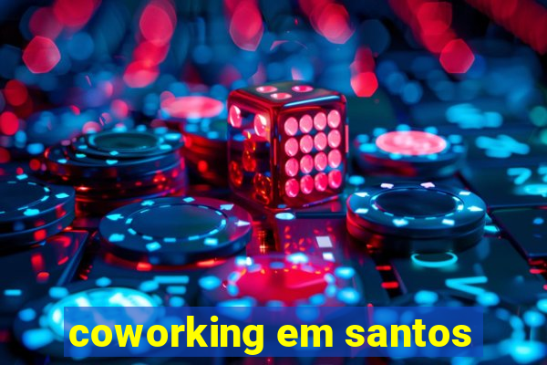 coworking em santos